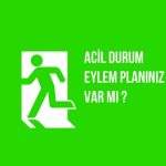 Acil Durum Planları